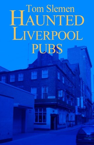 Haunted Liverpool Pubs